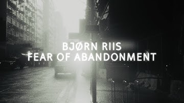 Bjorn Riis - Fear of Abandonment (Official Music Video)