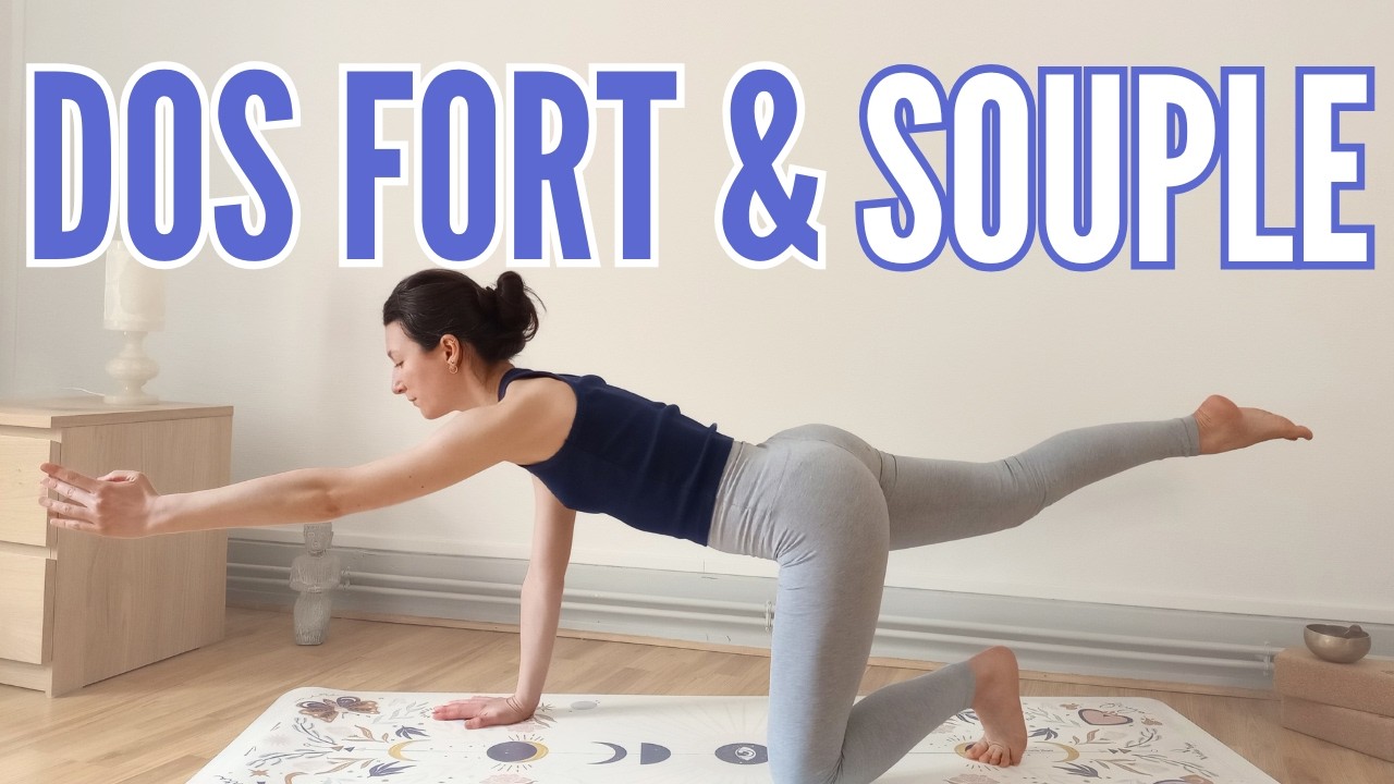 Dos Fort et Souple 20 min | Yoga Doux pour Tout le Dos