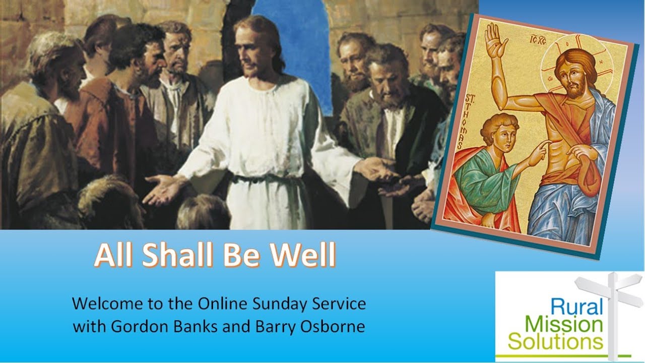 All Shall Be Well YouTube