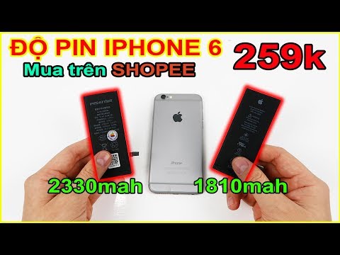 Mua pin khủng (2330mah) iPhone 6 giá 259k trên SHOPEE về nhà tự thay | MUA HÀNG ONLINE