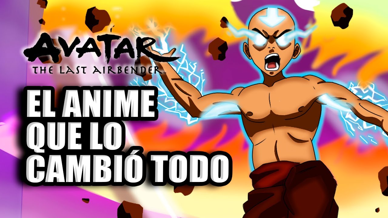 AVATAR YA NO ES COMO LO RECUERDAS. EL ANIME QUE LO CAMBIO TODO EN LA TV DE LOS 2000S