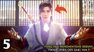 IMMORTALITY SEASON 3 EPISODE 5 SUB INDO - Fang Han Mendapatkan Teknik Dewa Dari Yan !!