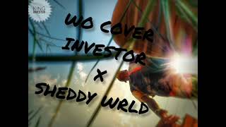 WO COVER _INVESTOR FT SHEDDY WRLD