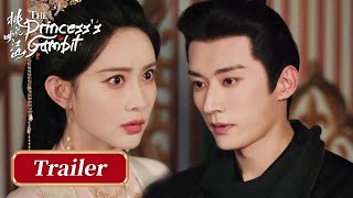 Download Lagu Trailer Collection EP17-21 | The Princess's Gambit | #LiuXueyi #ZoeyMeng MP3