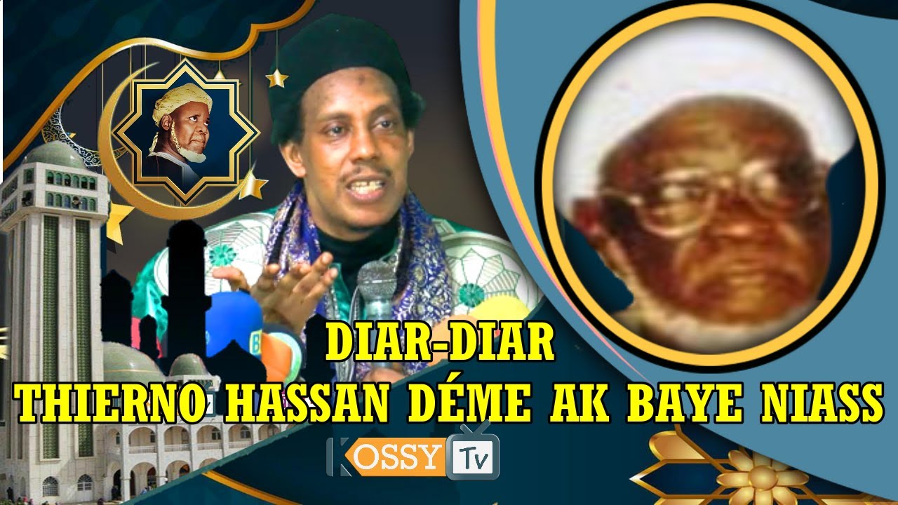Oustaz Ahmed Ba: Diar-Diar  Thierno Hassan Déme ak Baye Niass