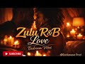 Zulu R&amp;B Love 2026 – Slow Jam for Bedroom Vibes | Deep Afro Soul &amp; Baritone Vocals
