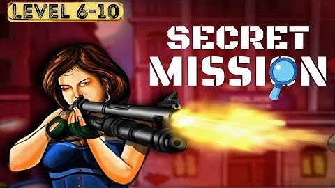 Secret Mission Level 6 7 8 9 10 Walkthrough (Early Access)