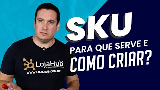 O QUE É E PARA QUE SERVE SKU?