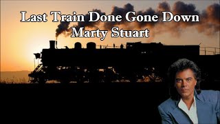 Watch Marty Stuart Last Train Done Gone Down video