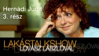 Hernádi Judit 3. rész | 3. évad | Lakástalkshow Lovász Lászlóval