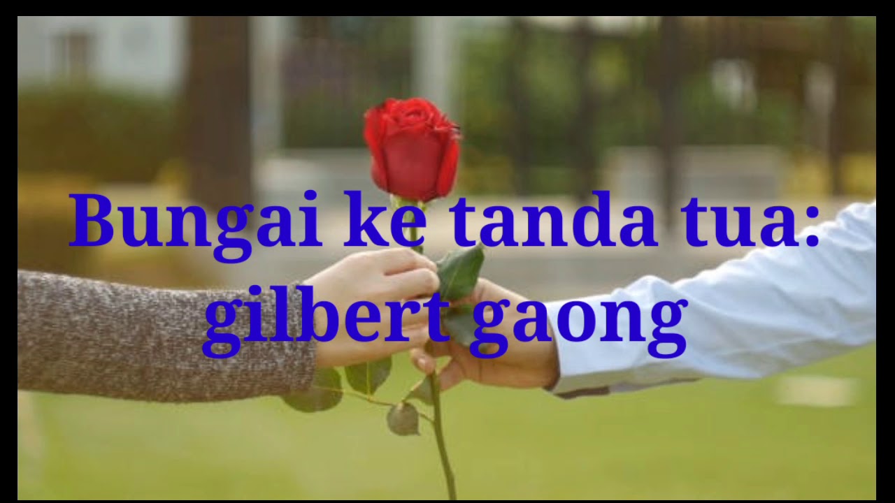 gilbert gaong-bungai ke tanda tua karaoke
