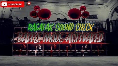 RAGATAK SOUNDS CHECK (BATTLE MODE ACTIVATED) WASAKAN NG SPEAKER 2022_ DJ KRAMZKIE REMIX