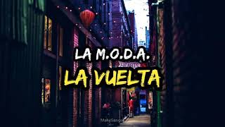 LA M.O.D.A - La Vuelta (LETRA) (LYRICS)