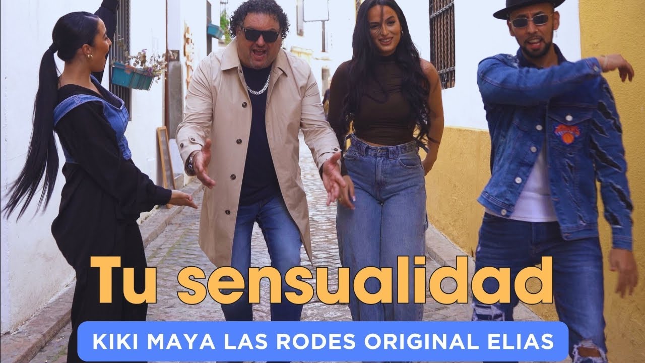 Kiki Maya Las Rodes Original Elias   Tu sensualidad Video Oficial