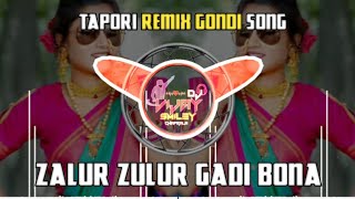 Zalur Zulur Gadi Bona Gondi Dj Song ll mix by Dj Vijay Smiley Chaprala ll 💨