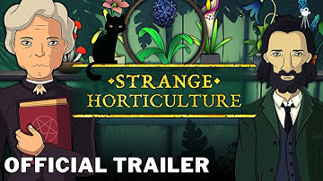 STRANGE HORTICULTURE Official Mobile Gameplay Trailer