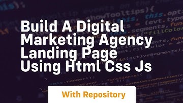 Build a digital marketing agency landing page using html css js