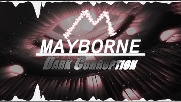 Mayborne - Dark Corruption (Audio Visualizer)