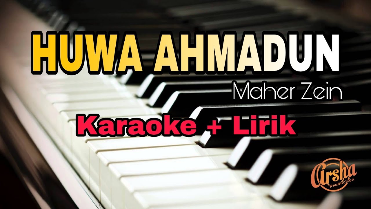 Karaoke Huwa Ahmadun ( Karaoke + Lirik ) Kualitas Jernih