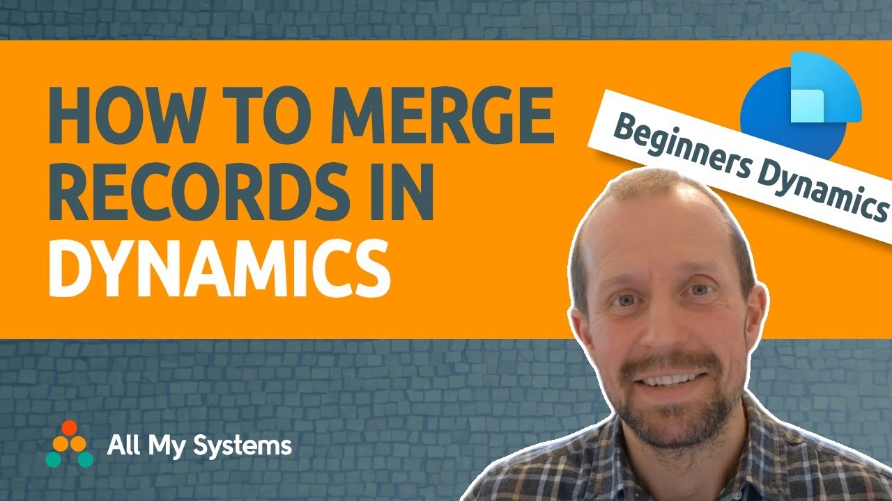 How To Merge Records : Beginners Dynamics Sales - YouTube