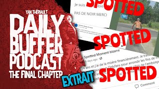 Les escortes racistes: Chronique Spotted avec FAF!!! - Le Daily Buffer [EXTRAIT]