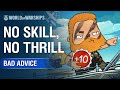 Bad Advice: No Skill, No Thrill | World of Warships