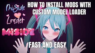 HOW TO INSTALL MODS WITH CUSTOM MODEL LOADER IN MiSiDE [FAST/EASY]