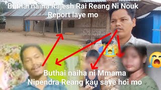 Buthai Nsi Rajesh Rai Reang Bini Nou Wo Thang Ye Riport Layemo