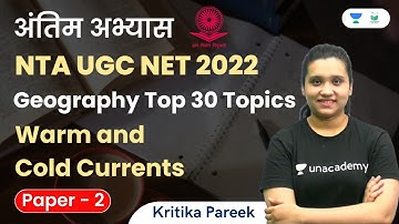 Warm and Cold Currents | Geography Top 30 Topics | NTA UGC NET | Kritika Pareek