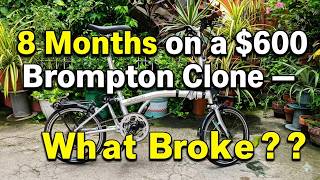 I Rode a $600 Chinese Brompton Clone for 8 Months — What Broke, What Held Up