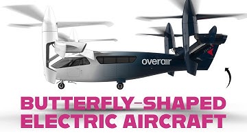 New Butterfly-Shaped Electric Aircraft (OverAir)
