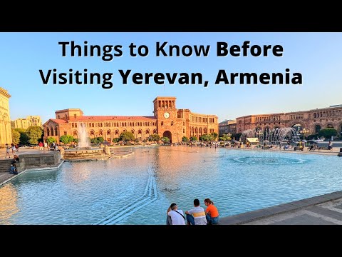 20 Travel Tips for Yerevan Armenia: Things to know before you go