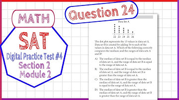 Question 24 in SAT Digital Practice Test #4, MATH Section 2 Module 2