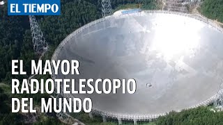 China inaugura en enero de 2021 el mayor radiotelescopio del mundo