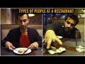 Types of people at a restaurant  dablewtee  wt  comedy skit