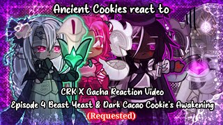 Ancient Cookies react to Episode 4 Beast Yeast & Dark Cacao Cookie ...