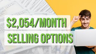 How I Make $2,054 of Passive Income Monthly by Selling Options with NO RISK!  Trading Tutorial