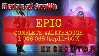 EPIC - COMPLETE WALKTHROUGH - PIRATES OF CORELIA (08.2020) - E&P events by ΞＸＳΞＣＵＴO̶ 尺