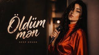 Öldüm mən - Deep house (Miray music)