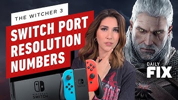 The Witcher 3 Switch Port Resolution Numbers - The Daily Fix