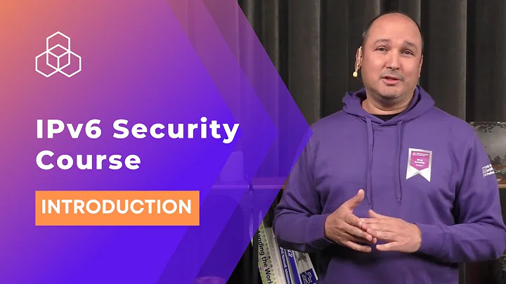 IPv6 Security Course: Introduction