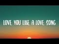 Selena Gomez & The Scene - Love You Like A Love Song Lyrics 🎵