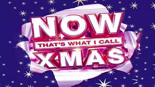 NOW THAT'S WHAT I CALL CHRISTMAS - CHRISTMAS SONGS FULL ALBUM