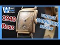 Vintage Watch Review - 1940 Hamilton Ross in Rose Gold