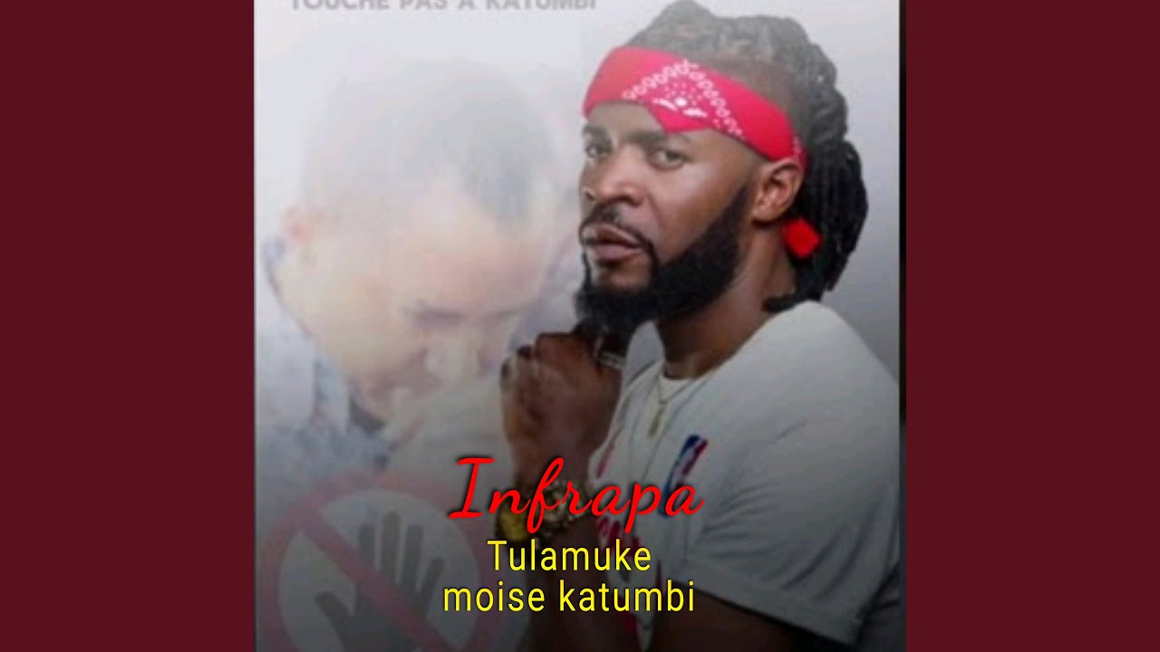 Tulamuke Moïse katumbi - INFRAPA