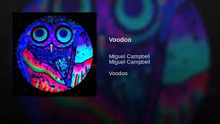 miguel campbell -  voodoo
