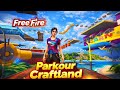 Explore CRAZY Parkour in Free Fire's New Craftland Map