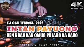 DJ OCU INTAN PAYUONG BREAKBEAT FULLBASS TERBARU 2023
