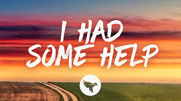 Post Malone & Morgan Wallen - I Had Some Help (Lyrics)