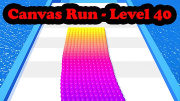 Canvas Run Level 40 - Marble Run Race ASRM - Thc Game Mobile